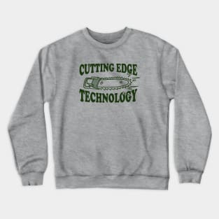 Cutting Edge Technology - Arborists Crewneck Sweatshirt